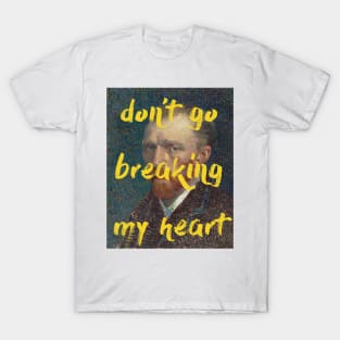 Don't Go Breaking My Heart T-Shirt